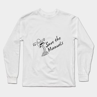 Save the manuels Long Sleeve T-Shirt